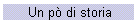 Un p di storia
